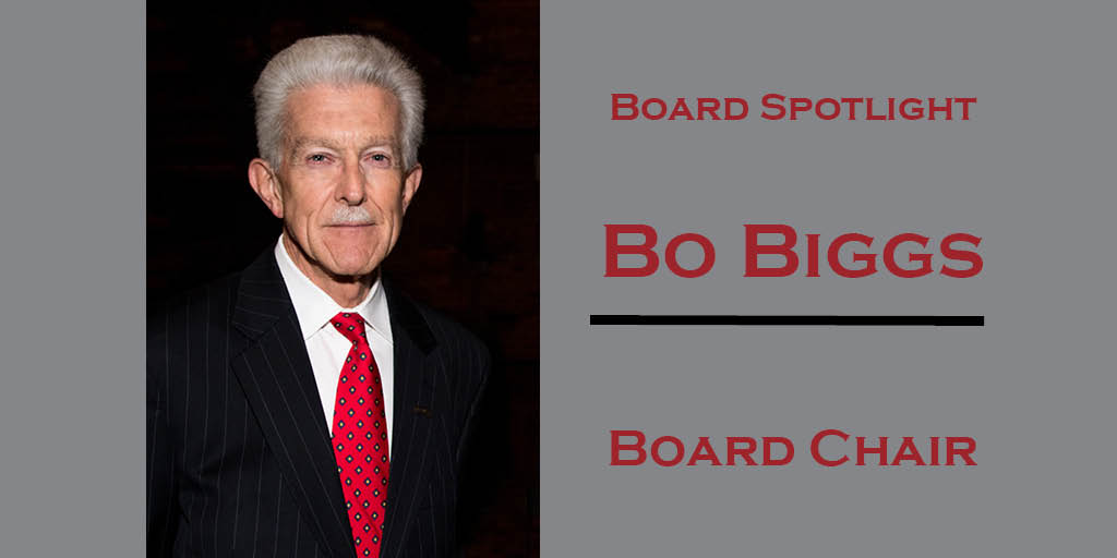 Board Spotlight: Board Chair Bo Biggs