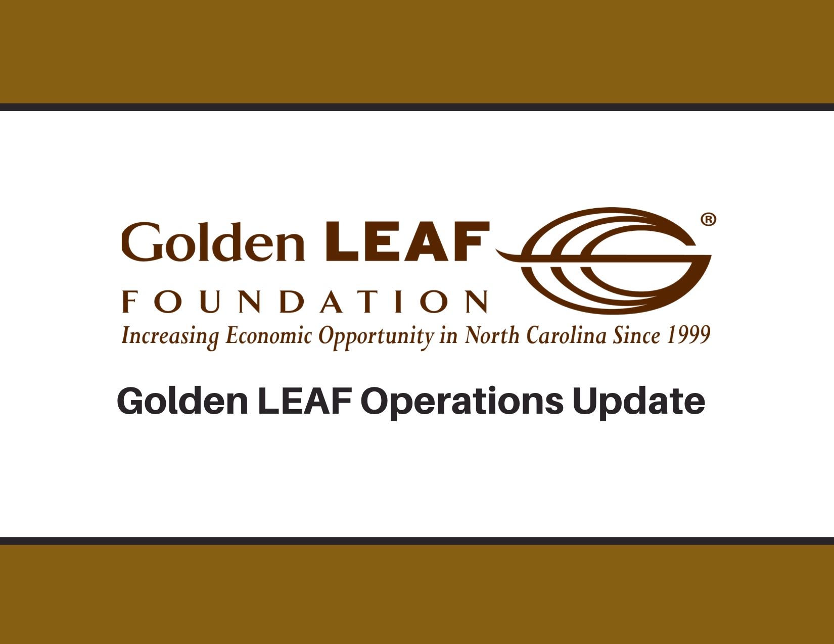 An Update on the Golden LEAF Foundation Operations