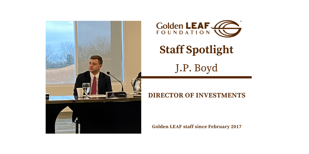 Golden LEAF Staff Spotlight: J.P. Boyd