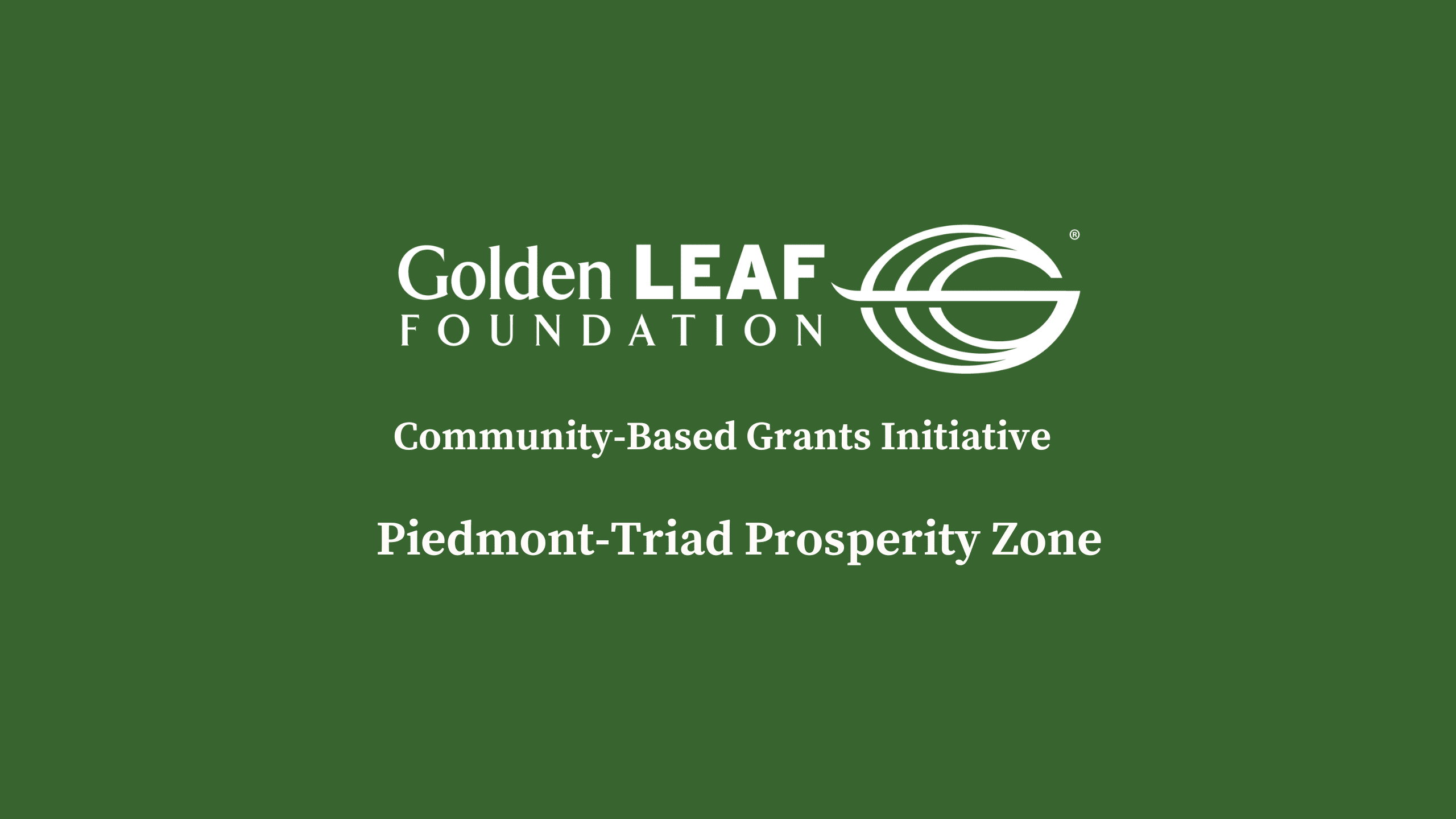 Golden LEAF to launch Community-Based Grants Initiative in Piedmont-Triad Prosperity Zone