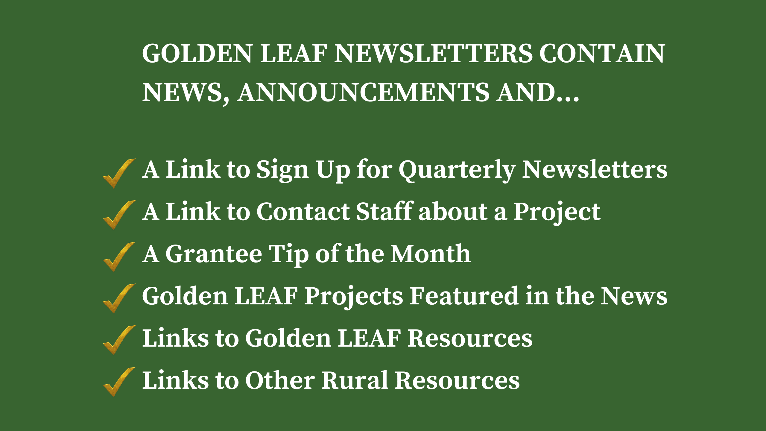 What information is in a Golden LEAF Newsletter?