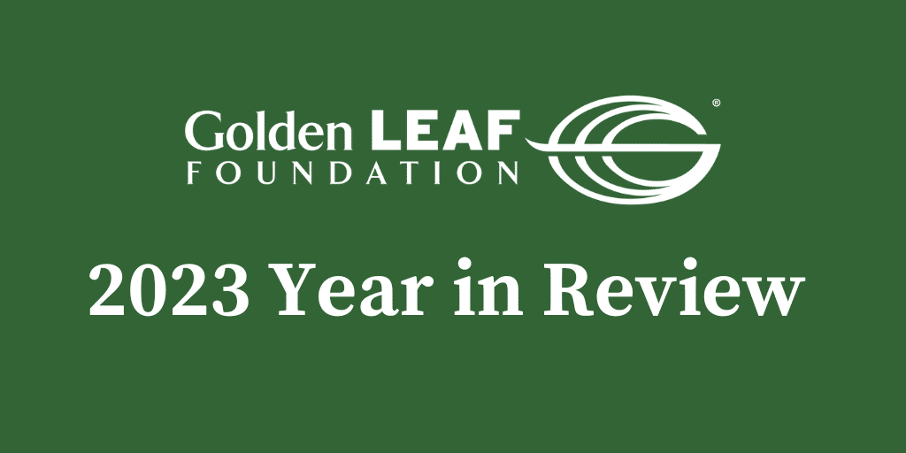 Golden LEAF 2023 Year in Review
